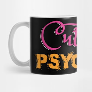 Cute but Psycho Mug